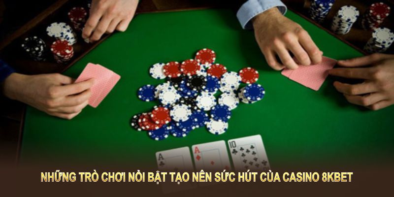 Các đối tác danh tiếng nâng cao trải nghiệm tại casino 8KBET