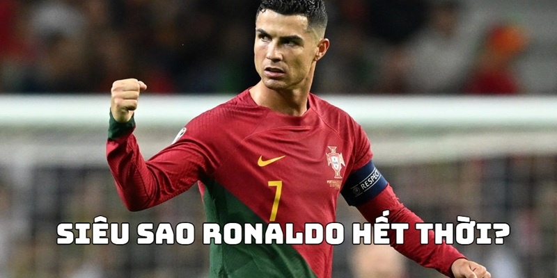 ronaldo hết thời